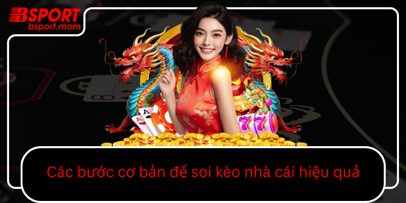 Cac Buoc Co Ban De Soi Keo Nha Cai Hieu Qua0